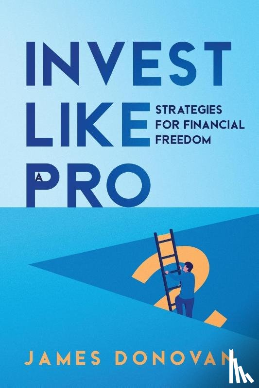 Donovan, James - Invest Like a Pro