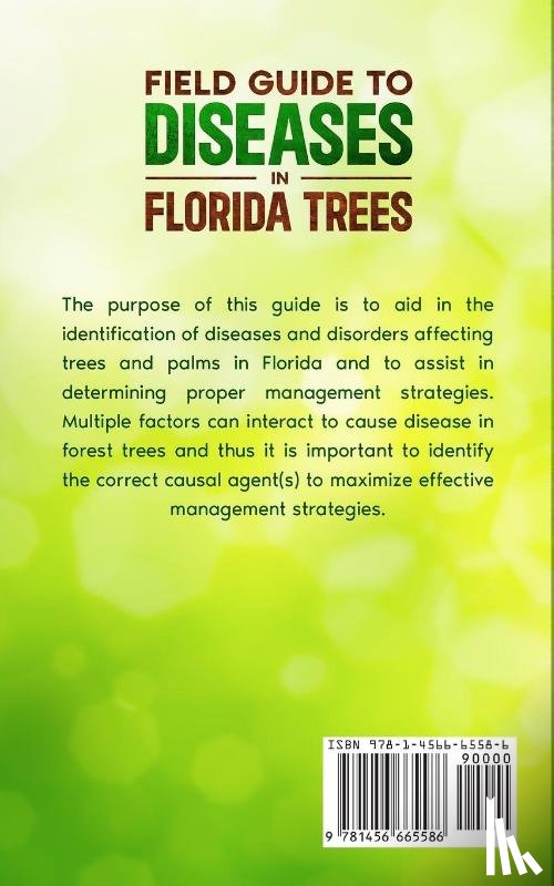 Deitz, Katy, Smith, Matt, Eickwort, Jeff - Field Guide to Diseases on Florida Trees