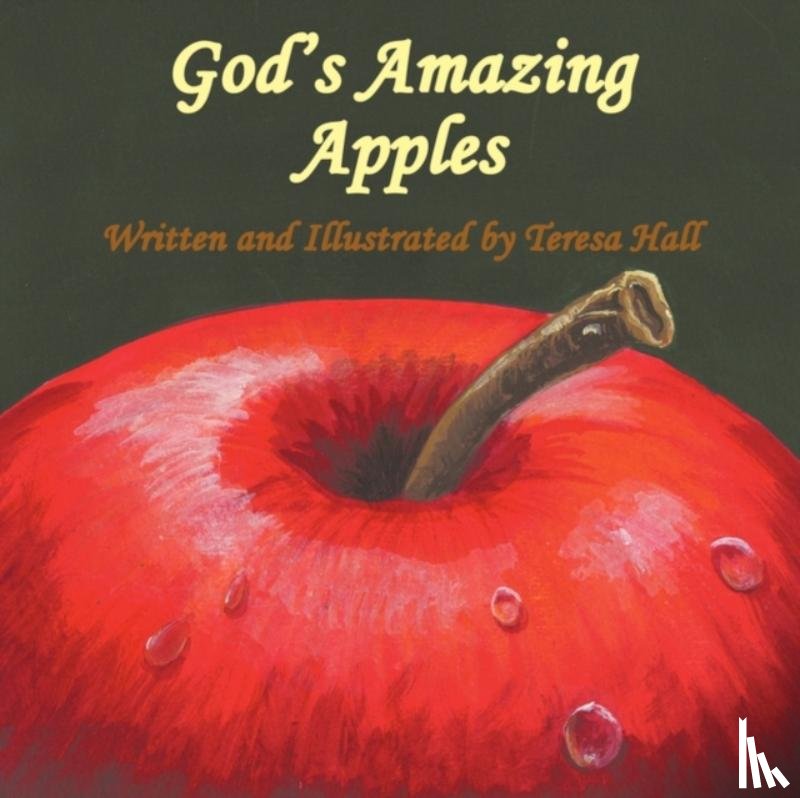 Hall, Teresa - God's Amazing Apples