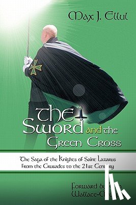 Ellul, Max J. - The Sword and the Green Cross