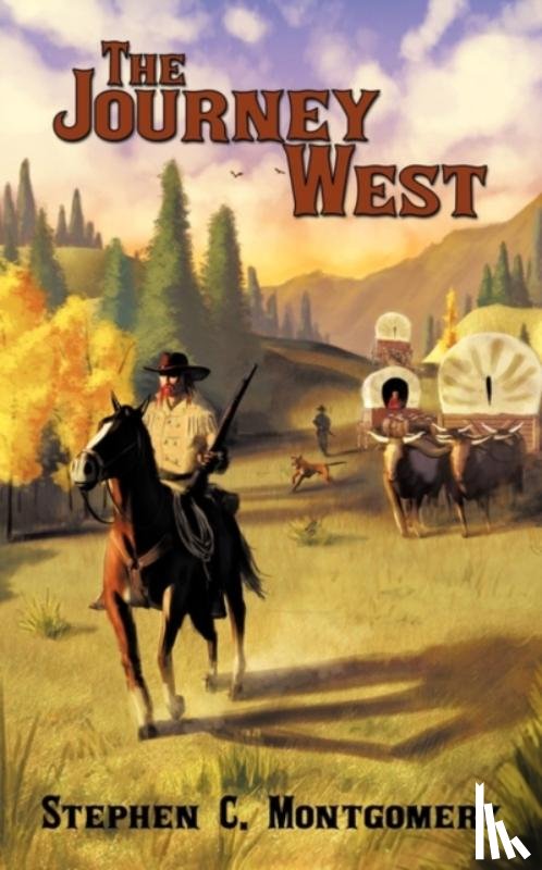 Montgomery, Stephen C. - The Journey West