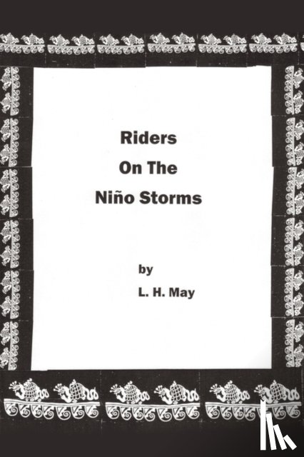 May, L. H. - Riders On The Nino Storms