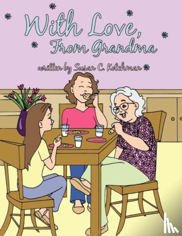 Kotchman, Susan C. - With Love, From Grandma