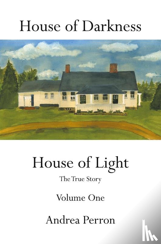 Perron, Andrea - House of Darkness House of Light