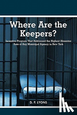 LYONS, D. P. - Where Are the Keepers?