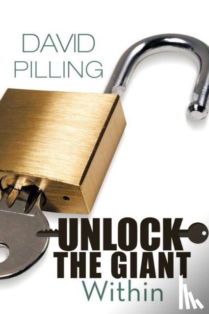 Pilling, David - Unlock the Giant Within