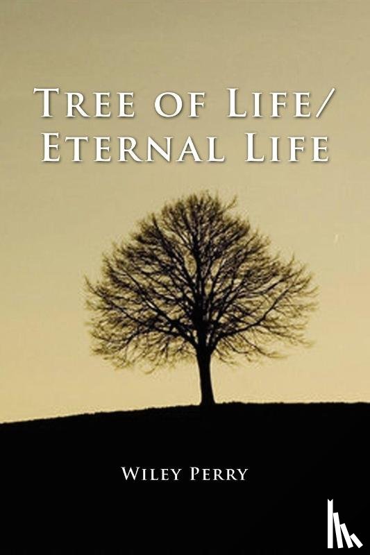 Perry, Wiley - Tree of Life/ Eternal Life