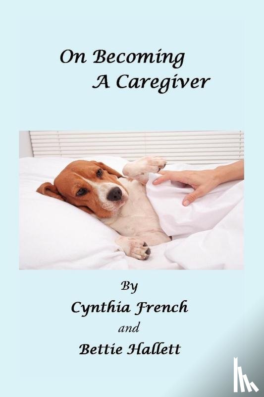French, Cynthia - On Becoming a Caregiver