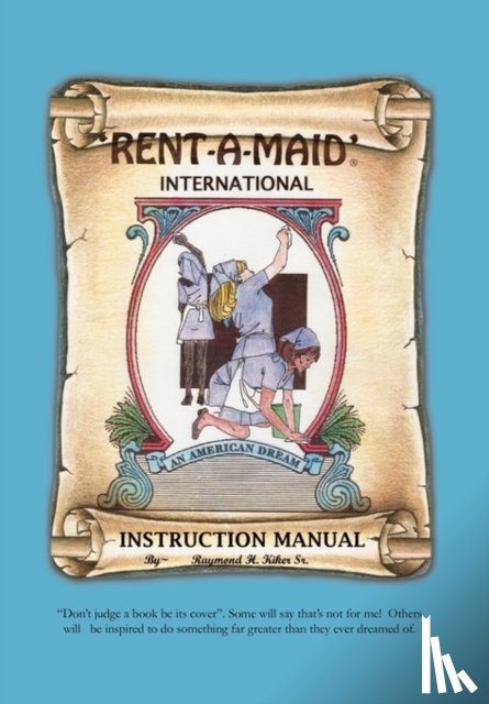 Kiker, Raymond H - Rent-A-Maid International