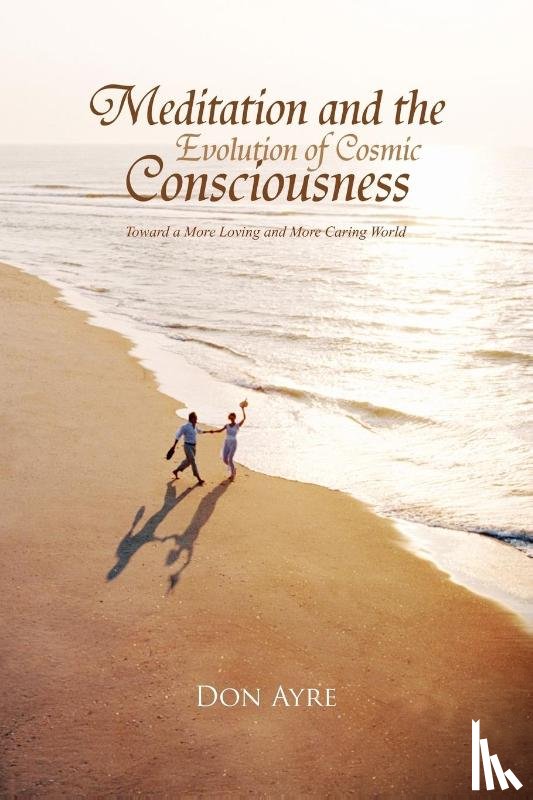 Ayre, Don B a B S W M S W - Meditation and the Evolution of Cosmic Consciousness