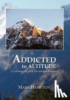 Hampton, Dr Mark - Addicted to Altitude