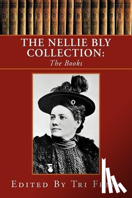 Fritz, Tri - The Nellie Bly Collection