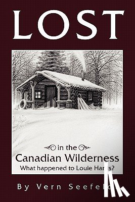 Seefeldt, Vern - Lost in the Canadian Wilderness