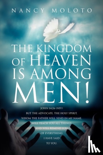 Moloto, Nancy - The Kingdom of Heaven is Among Men!