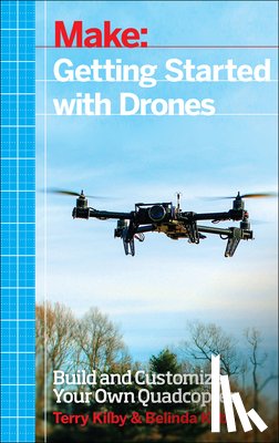 Kilby, Terry, Kilby, Belinda - Getting Started with Drones