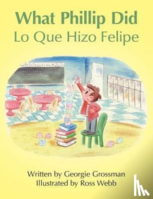 Grossman, Georgie - What Phillip Did/Lo Que Hizo Felipe