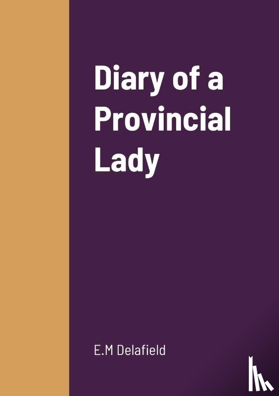 Delafield, E M - Diary of a Provincial Lady