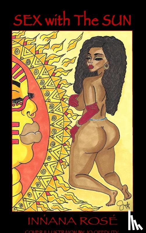 Rose, Innana - Sex With The Sun
