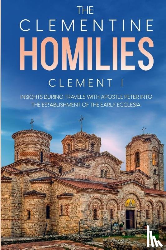  - The Clementine Homilies