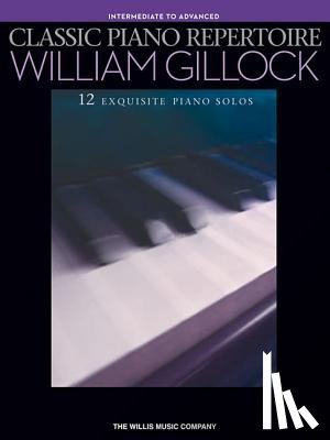 Gillock, William - Classic Piano Repertoire - William Gillock