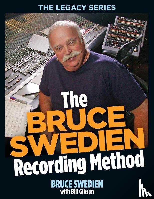 Bill Gibson - The Bruce Swedien Recording Method