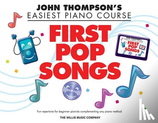 Thompson, John - John Thompson's Piano Course First Pop Songs