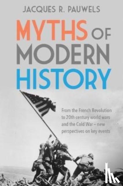 Pauwels, Jacques R. - Myths of Modern History