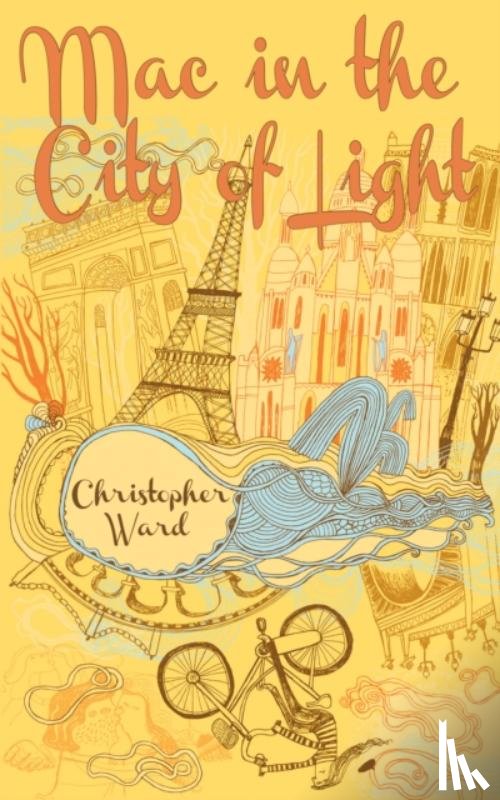 Ward, Christopher - Mac in the City of Light