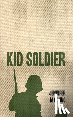 Maruno, Jennifer - Kid Soldier