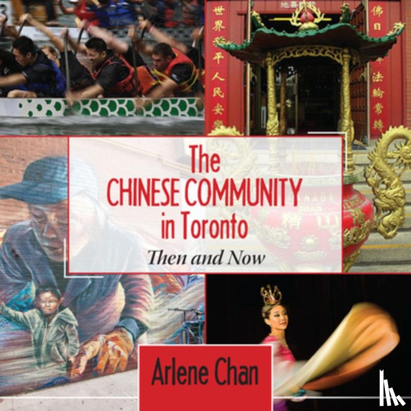 Chan, Arlene - The Chinese Community in Toronto