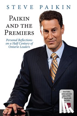 Paikin, Steve - Paikin and the Premiers