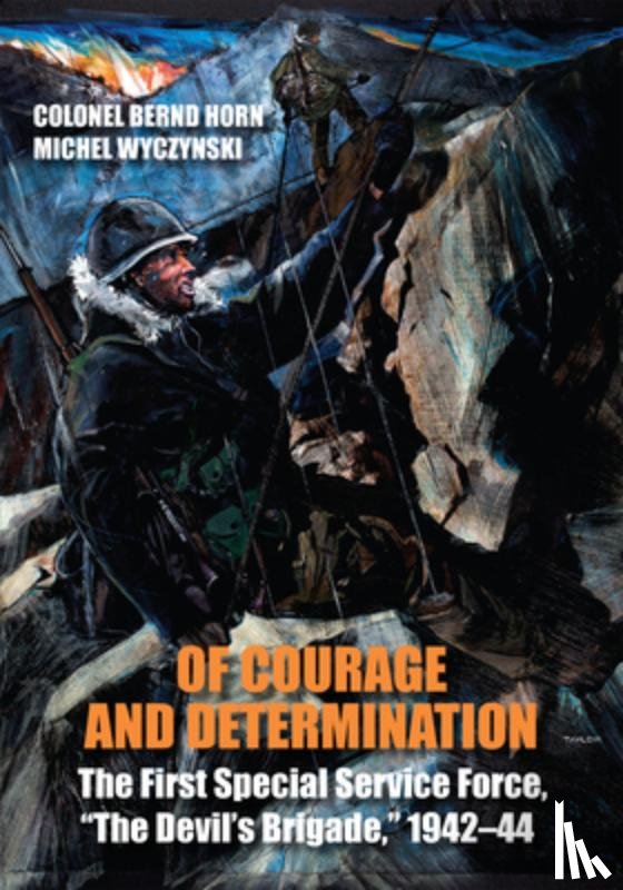 Horn, Colonel Bernd, Wyczynski, Michel - Of Courage and Determination