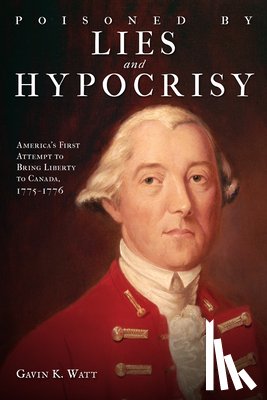 Watt, Gavin K. - Poisoned by Lies and Hypocrisy