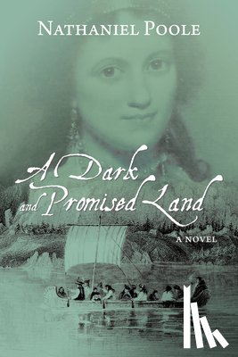 Poole, Nathaniel - A Dark and Promised Land