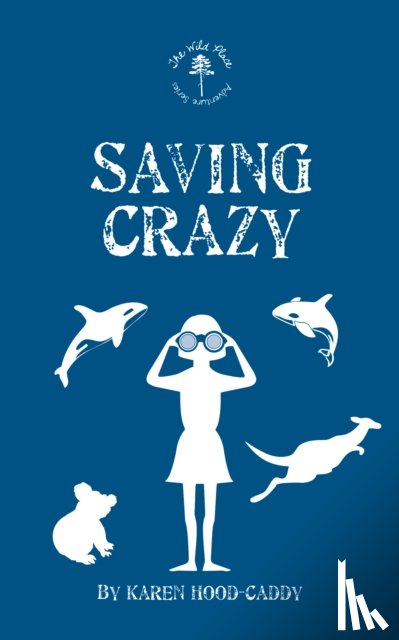 Hood-Caddy, Karen - Saving Crazy