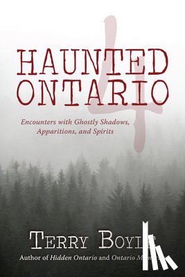 Boyle, Terry - Haunted Ontario 4