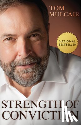 Mulcair, Tom - Strength of Conviction