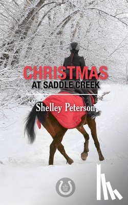 Peterson, Shelley - Christmas at Saddle Creek