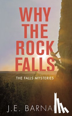 Barnard, J.E. - Why the Rock Falls