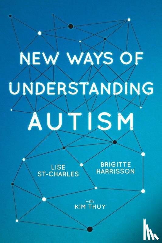 Harrisson, Brigitte, St-Charles, Lise - New Ways of Understanding Autism