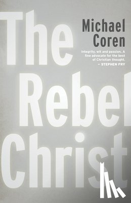 Coren, Michael - The Rebel Christ