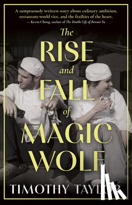 Taylor, Timothy - The Rise and Fall of Magic Wolf