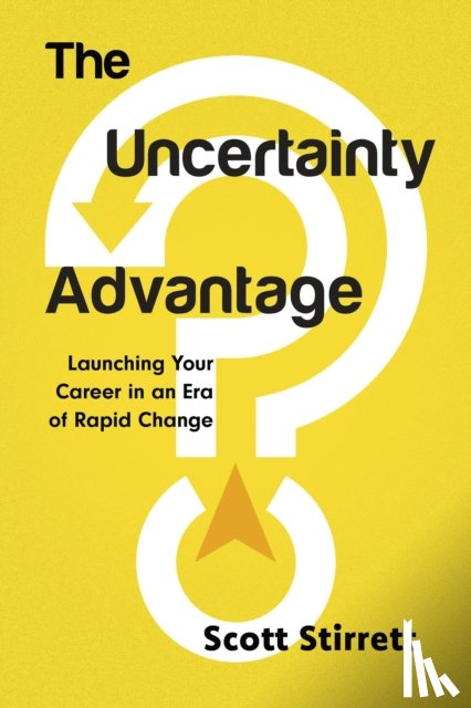 Stirrett, Scott - The Uncertainty Advantage