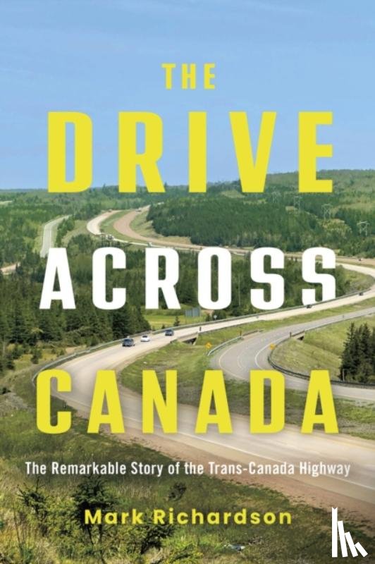 Richardson, Mark - The Drive Across Canada