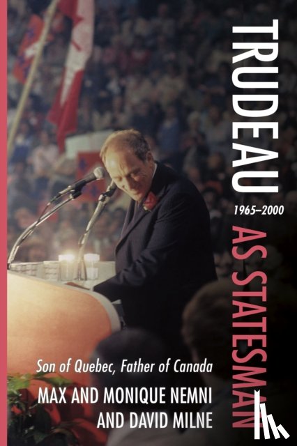Nemni, Monique, Nemni, Max, Milne, David - Trudeau as Statesman