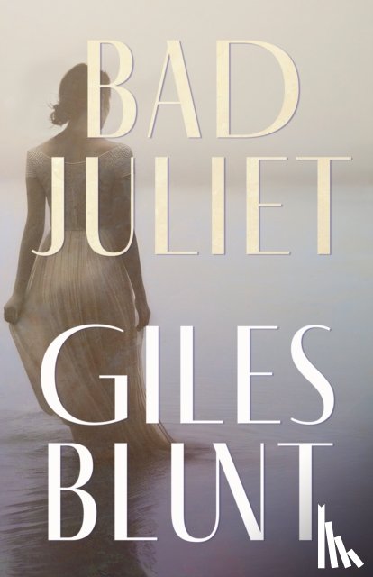 Blunt, Giles - Bad Juliet