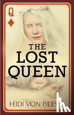 von Palleske, Heidi - The Lost Queen