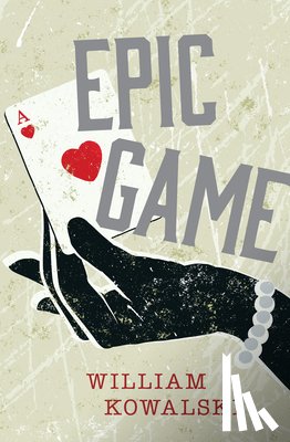Kowalski, William - Epic Game