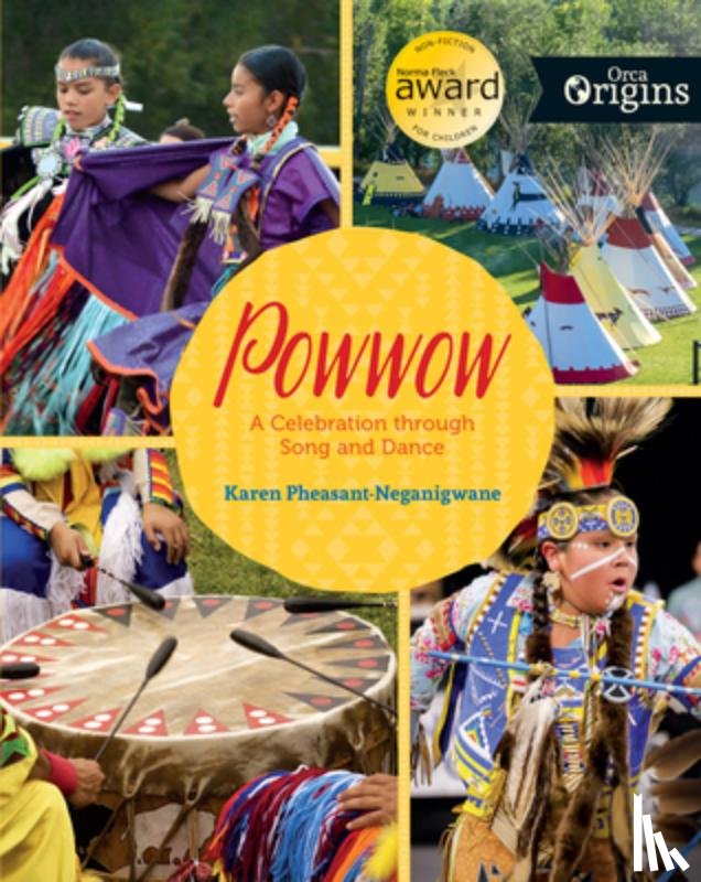 Pheasant-Neganigwane, Karen - Powwow: A Celebration Through Song and Dance