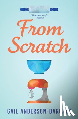 Anderson-Dargatz, Gail - From Scratch